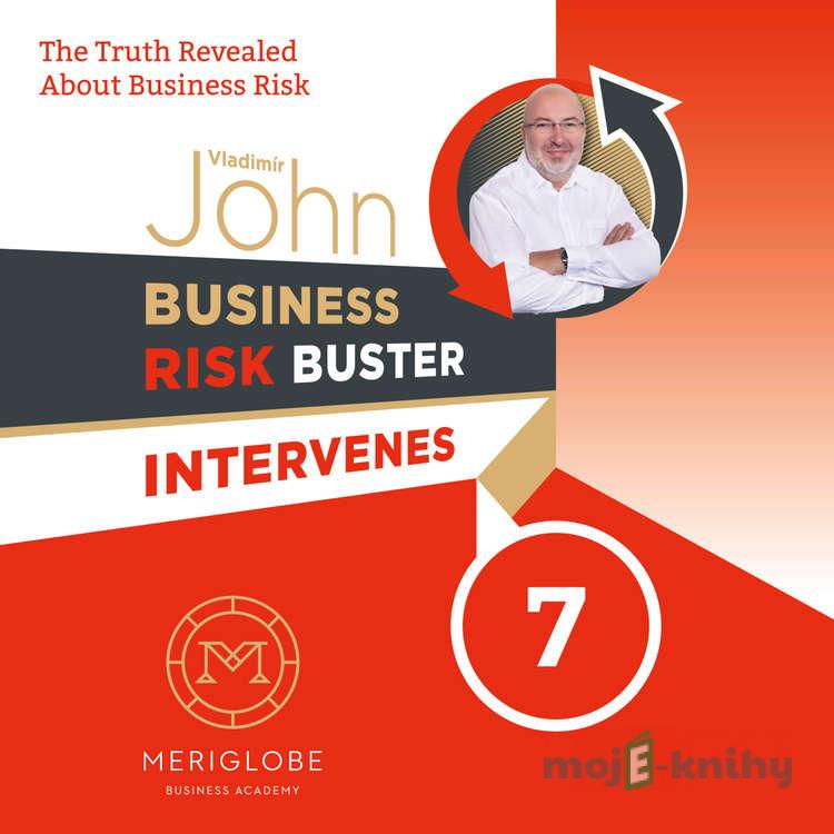 Business Risk Buster Intervenes 7 - Vladimír John Business Risk Buster Intervenes 7 - Vladimír John