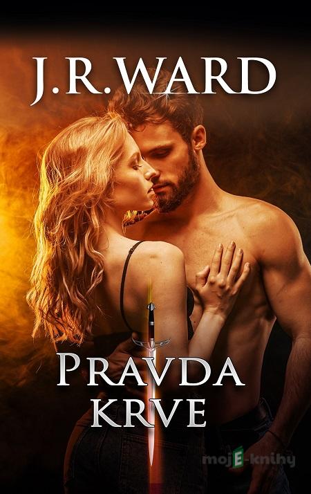 Pravda krve - J.R. Ward Pravda krve - J.R. Ward