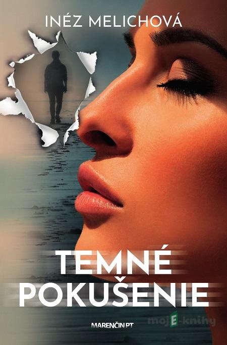Temné pokušenie - Inéz Melichová Temné pokušenie - Inéz Melichová