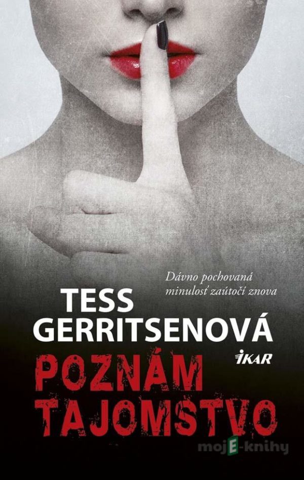 Poznám tajomstvo - Tess Gerritsen