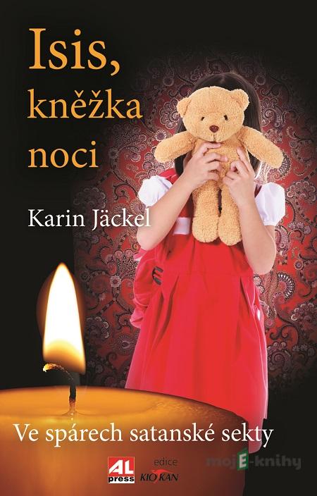 Isis, kněžka noci - Karin Jäckel Isis, kněžka noci - Karin Jäckel