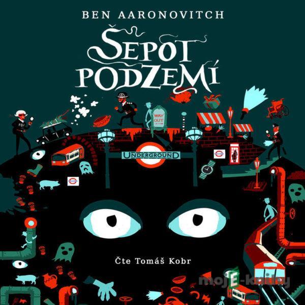 Šepot podzemí - Ben Aaronovitch