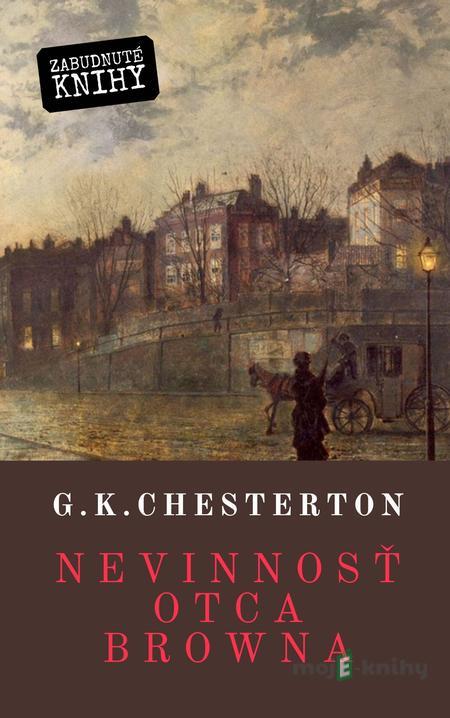 Nevinnosť otca Browna - Gilbert Keith Chesterton Nevinnosť otca Browna - Gilbert Keith Chesterton