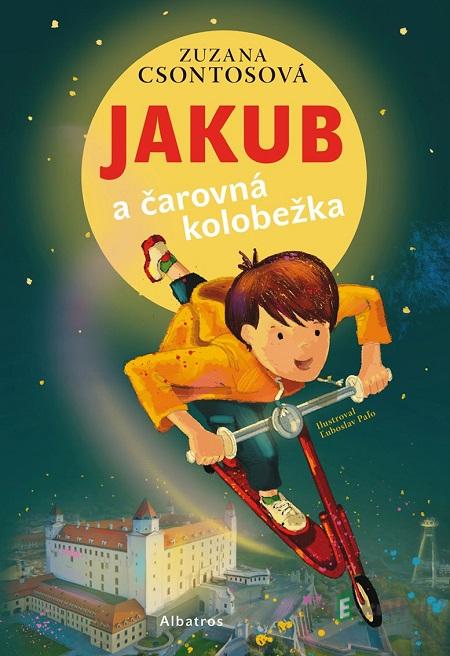 Jakub a čarovná kolobežka - Zuzana Csontosová, Ľuboslav Paľo (ilustrácie) Jakub a čarovná kolobežka - Zuzana Csontosová, Ľuboslav Paľo (ilustrácie)