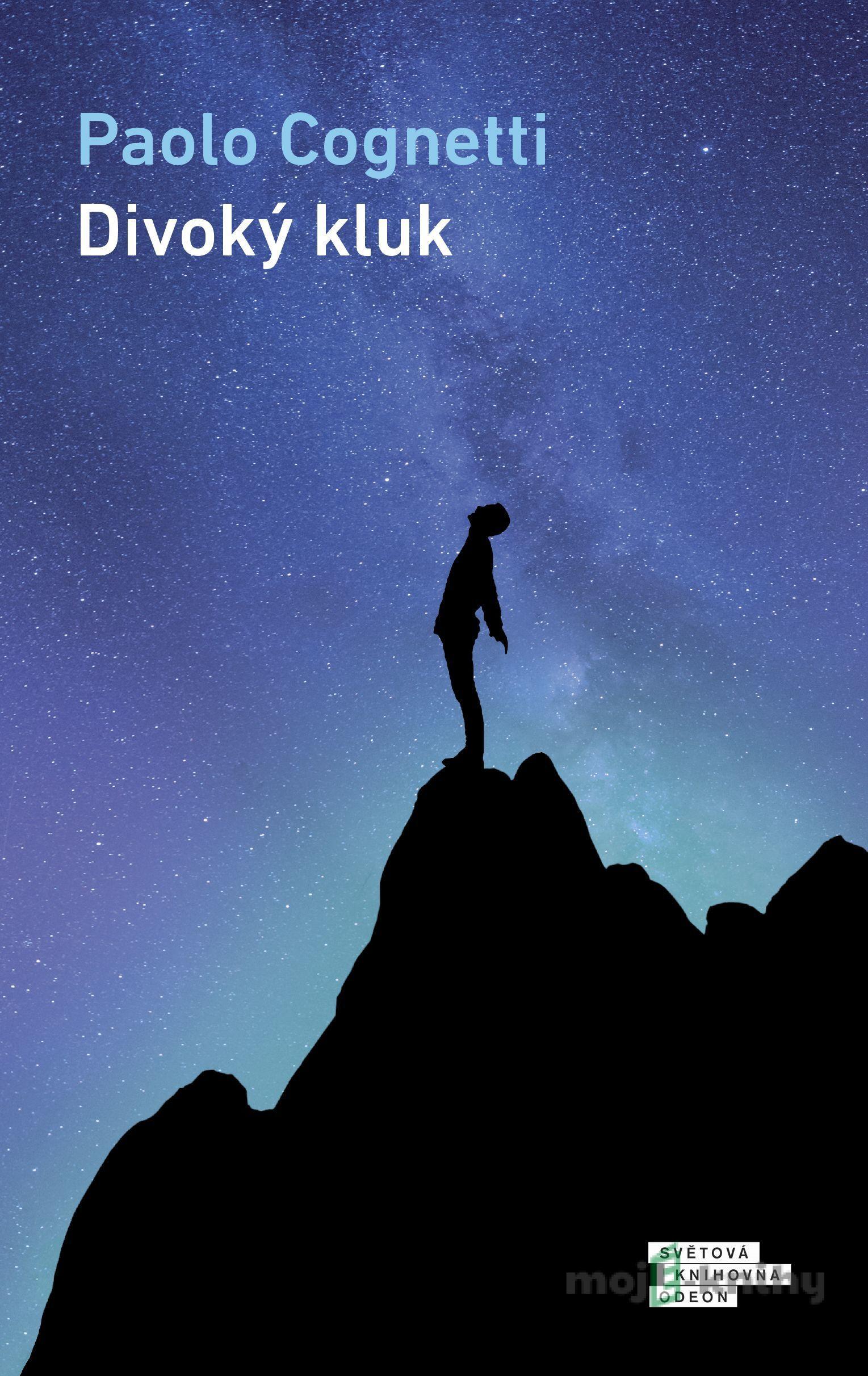 Divoký kluk - Paolo Cognetti Divoký kluk - Paolo Cognetti