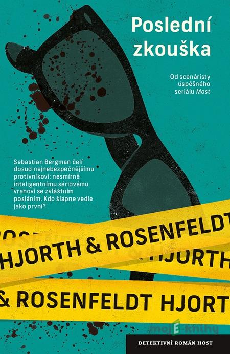 Poslední zkouška - Michael Hjorth, Hans Rosenfeldt Poslední zkouška - Michael Hjorth, Hans Rosenfeldt