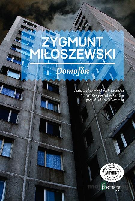 Domofón - Zygmunt Miłoszewski Domofón - Zygmunt Miłoszewski