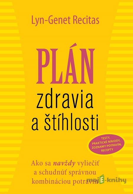 Plán zdravia a štíhlosti - Lyn-Genet Recitas Plán zdravia a štíhlosti - Lyn-Genet Recitas