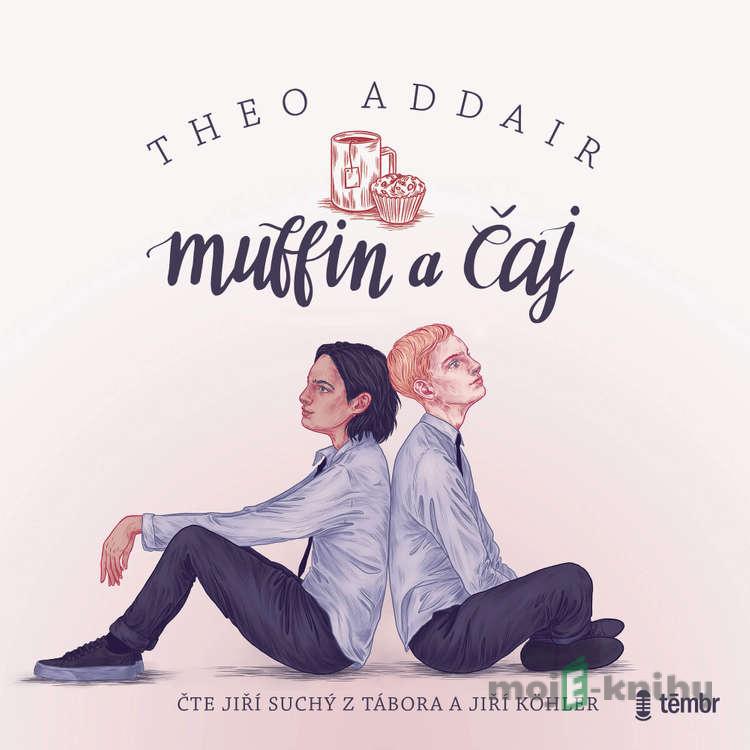 Muffin a čaj - Theo Addair Muffin a čaj - Theo Addair