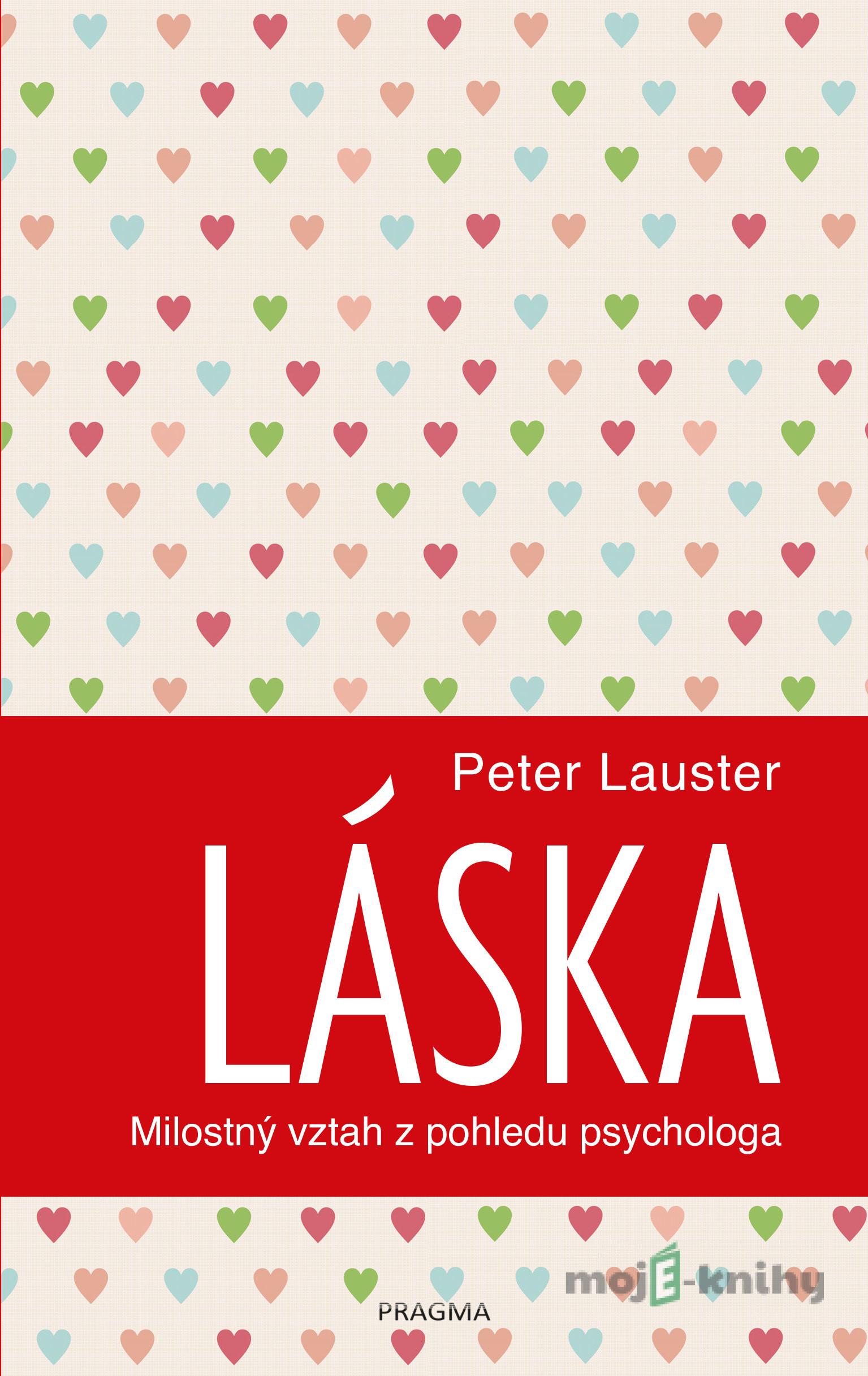Láska - Peter Lauster Láska - Peter Lauster
