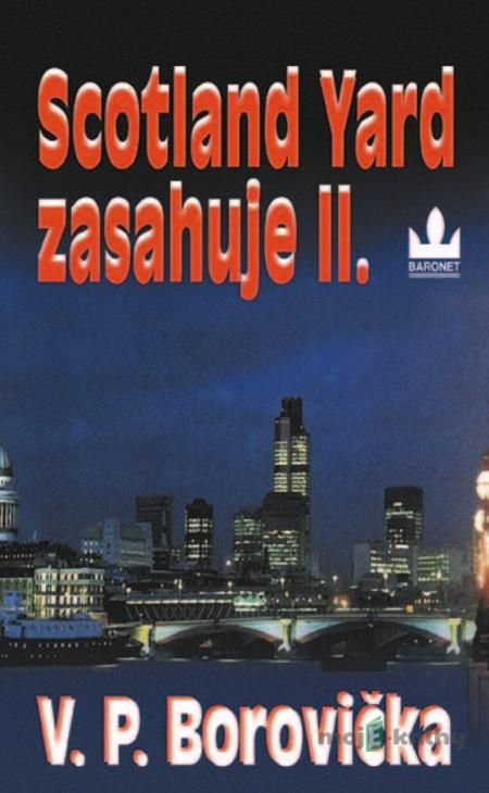 Scotland Yard zasahuje II - V.P. Borovička Scotland Yard zasahuje II - V.P. Borovička