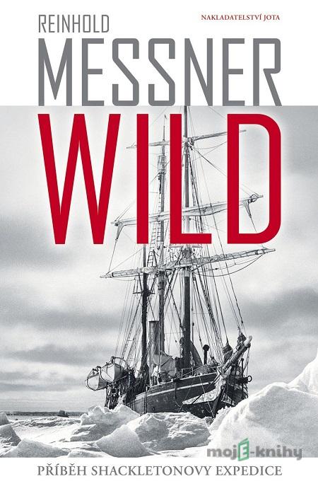 Wild - Reinhold Messner Wild - Reinhold Messner