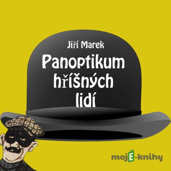 Panoptikum hříšných lidí - Jiří Marek