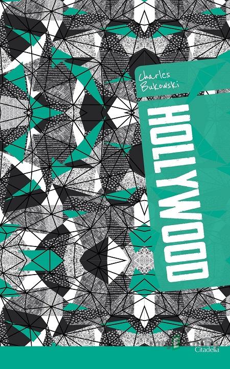 Hollywood - Charles Bukowski Hollywood - Charles Bukowski