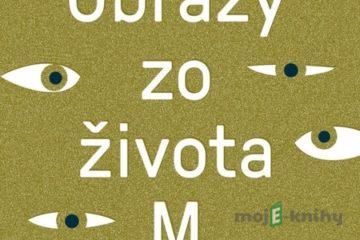 Obrazy zo života M - Svetlana Žuchová