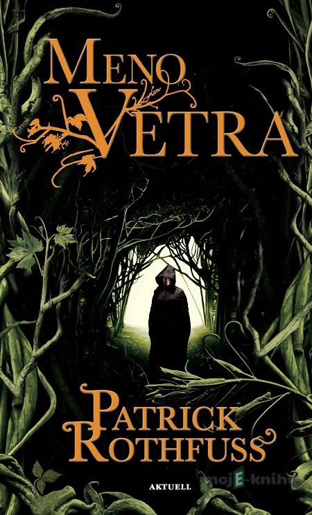 Meno vetra - Patrick Rothfuss Meno vetra - Patrick Rothfuss