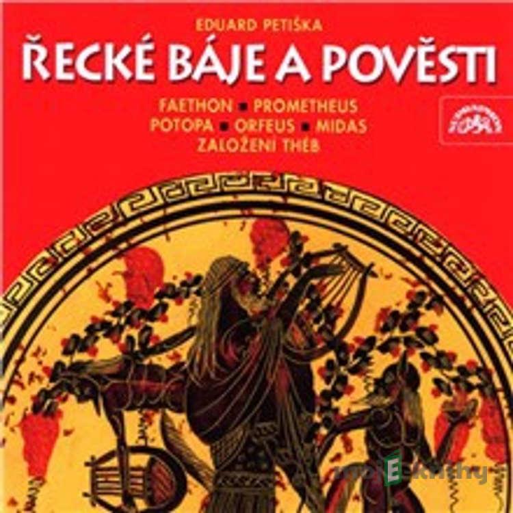 Řecké báje a pověsti - Tomáš Vondrovic,Eduard Petiška Řecké báje a pověsti - Tomáš Vondrovic,Eduard Petiška