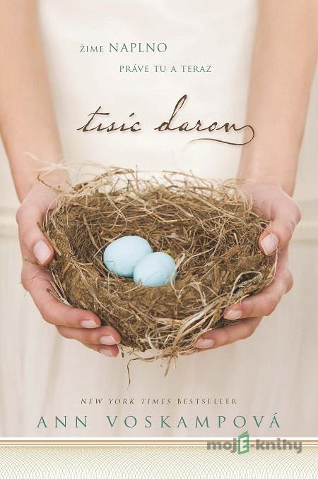 Tisíc darov - Ann Voskamp Tisíc darov - Ann Voskamp
