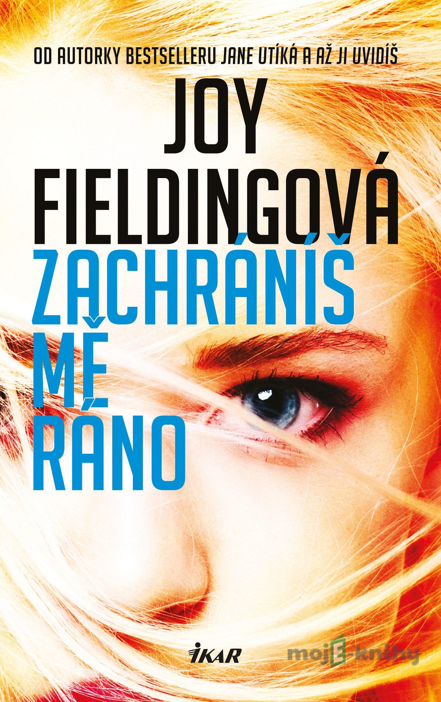 Zachráníš mě ráno - Joy Fielding Zachráníš mě ráno - Joy Fielding