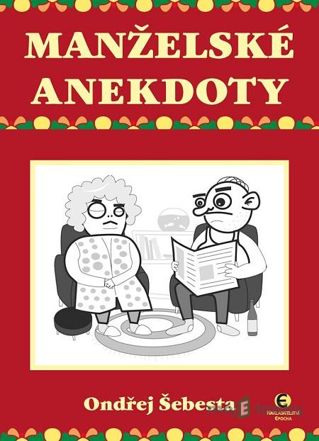 Manželské anekdoty - Ondřej Šebesta Manželské anekdoty - Ondřej Šebesta