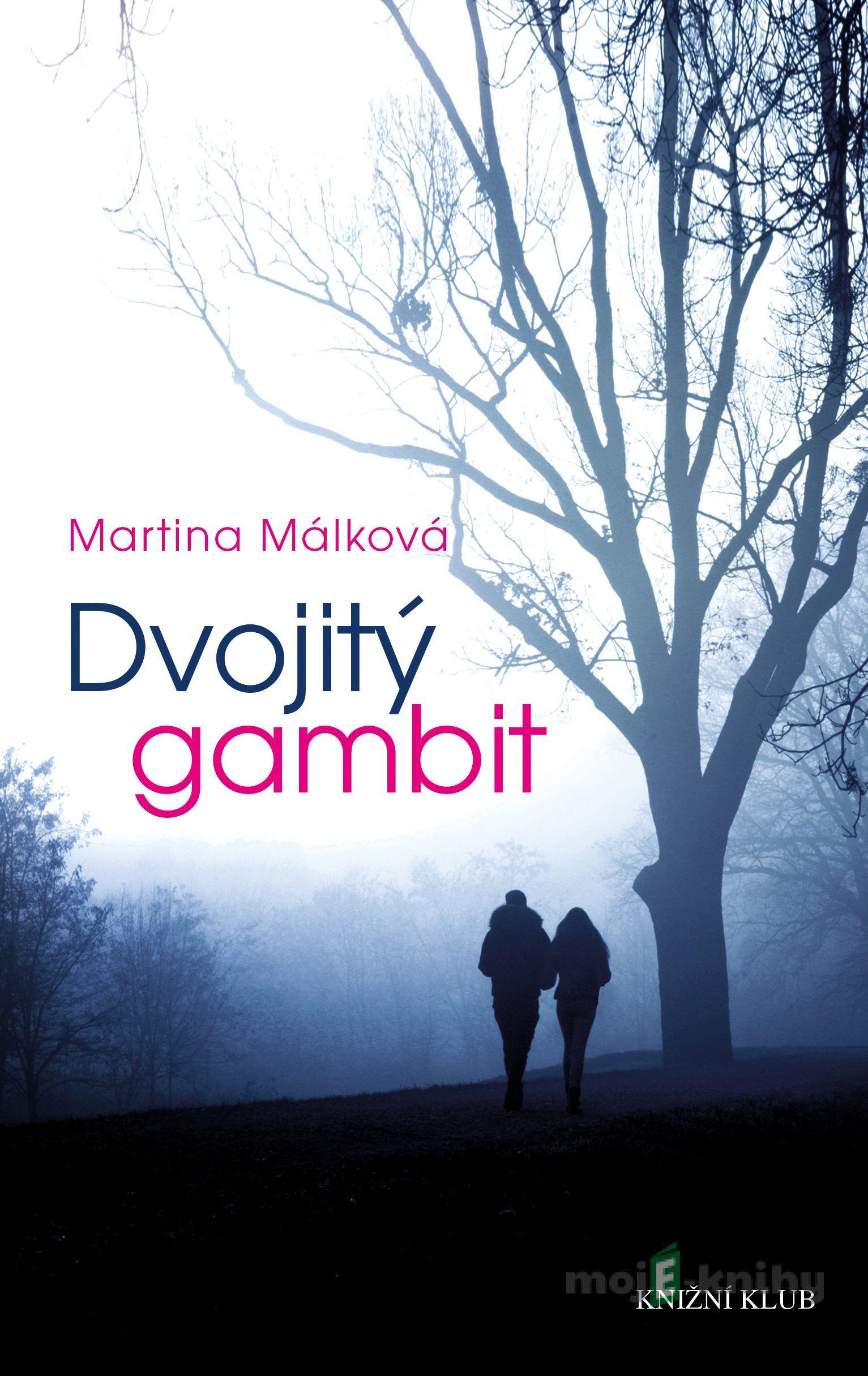 Dvojitý gambit - Martina Málková Dvojitý gambit - Martina Málková