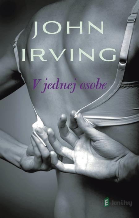 V jednej osobe - John Irving V jednej osobe - John Irving