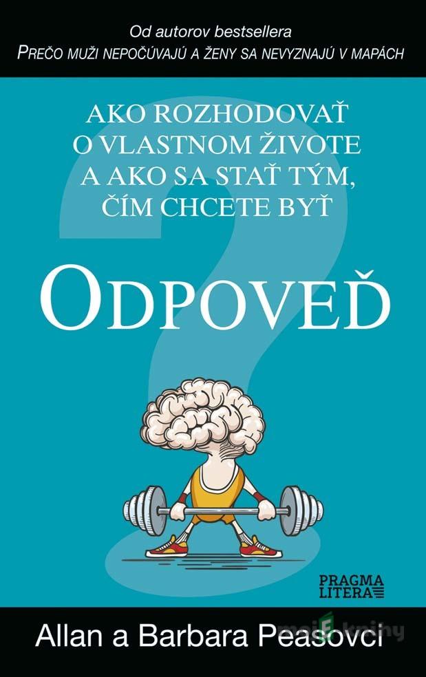 Odpoveď - Allan Pease, Barbara Pease Odpoveď - Allan Pease, Barbara Pease