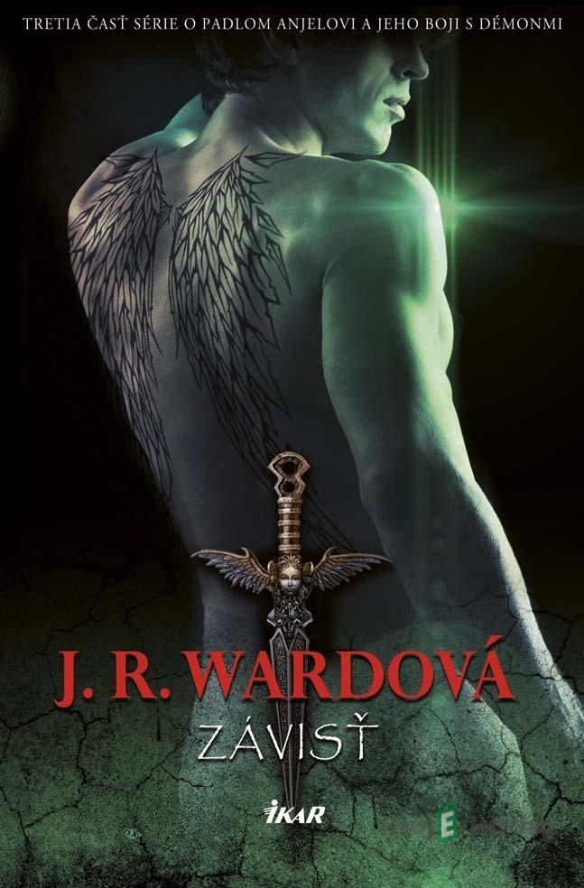 Závisť (Padlí anjeli 3) - J.R. Ward Závisť (Padlí anjeli 3) - J.R. Ward