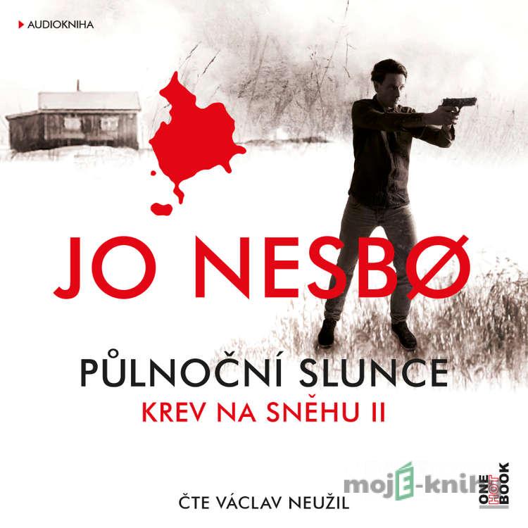 Půlnoční slunce: Krev na sněhu II. - Jo Nesbo Půlnoční slunce: Krev na sněhu II. - Jo Nesbo
