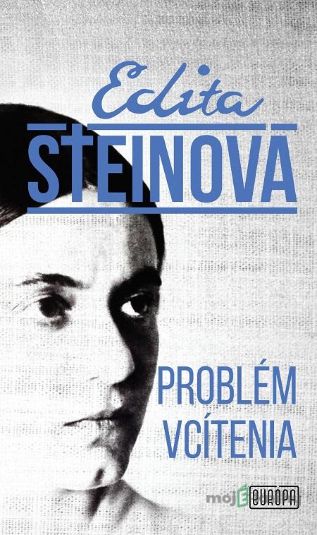 Problém vcítenia - Edita Steinová Problém vcítenia - Edita Steinová