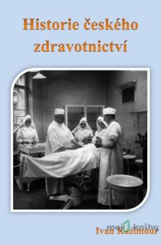 Historie českého zdravotnictví - Ivan Kazimour