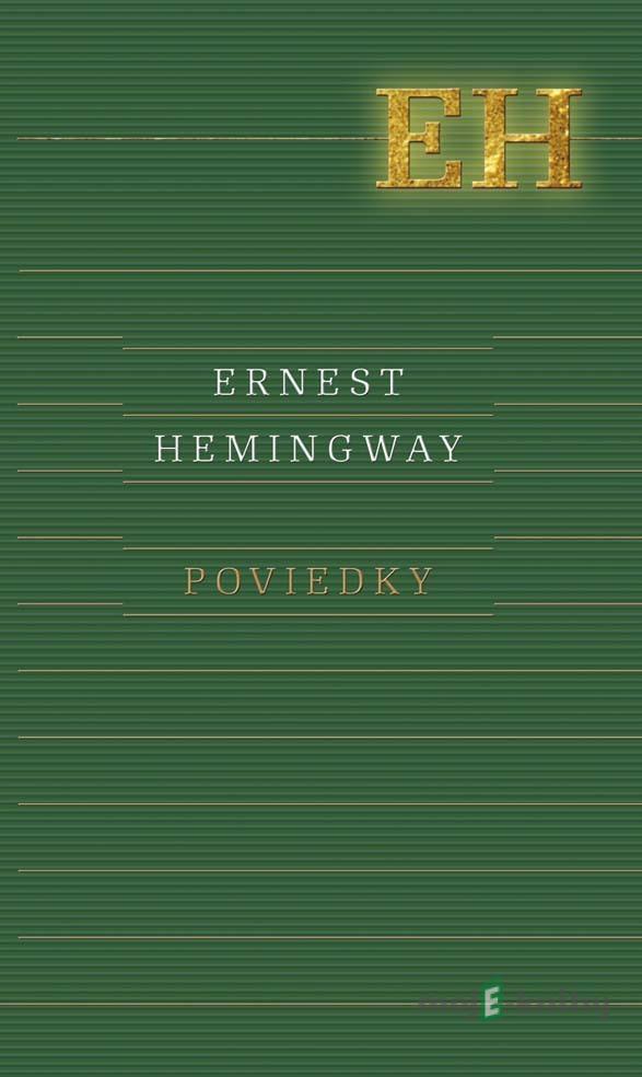 Poviedky - Ernest Hemingway Poviedky - Ernest Hemingway