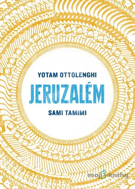 Jeruzalém - Yotam Ottolenghi, Sami Tamimi Jeruzalém - Yotam Ottolenghi, Sami Tamimi
