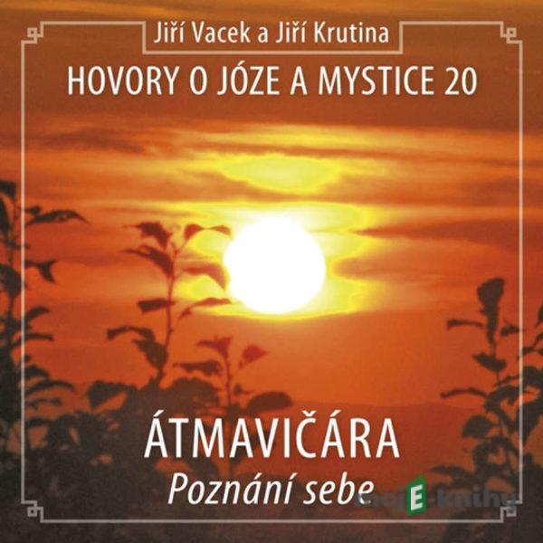 Hovory o józe a mystice 20 - Jiří Vacek