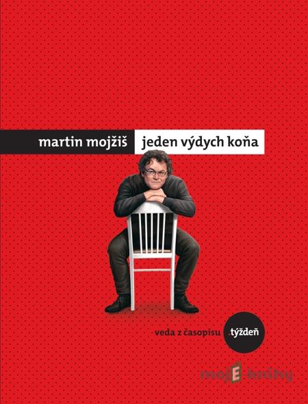 Jeden výdych koňa - Martin Mojžiš Jeden výdych koňa - Martin Mojžiš