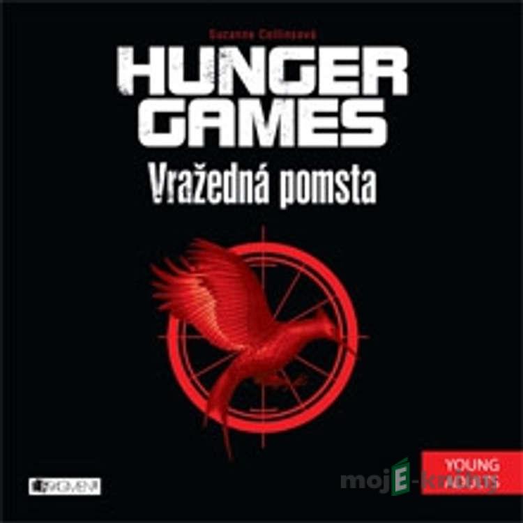 Hunger Games 2 - Vražedná pomsta - Suzanne Collins Hunger Games 2 - Vražedná pomsta - Suzanne Collins