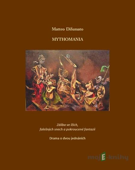 Mythomania - Matteo Difumato Mythomania - Matteo Difumato
