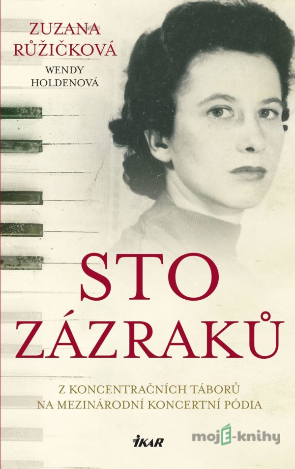 Sto zázraků - Zuzana Růžičková, Wendy Holdenová