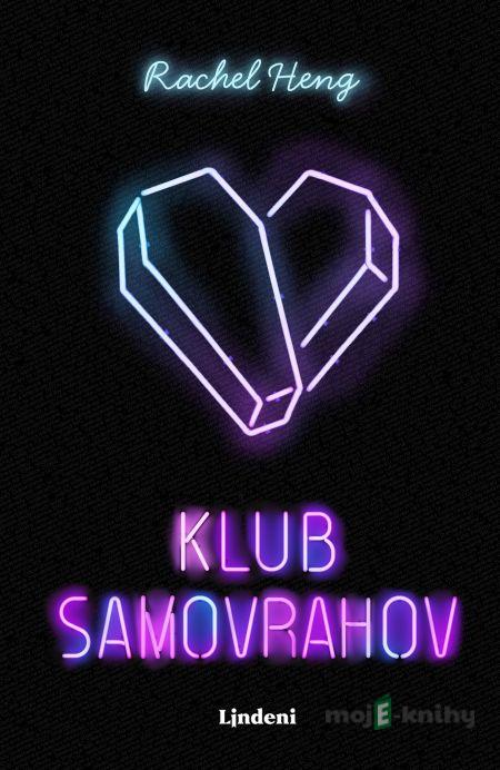 Klub samovrahov - Rachel Heng Klub samovrahov - Rachel Heng