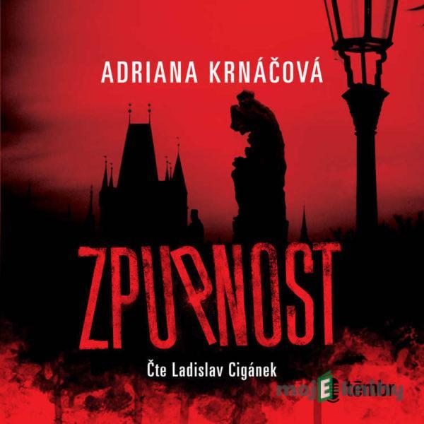 Zpupnost - Adriana Krnáčová