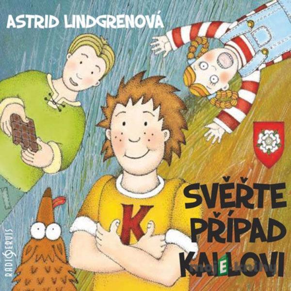 Svěřte případ Kallovi  - Astrid Lindgrenová