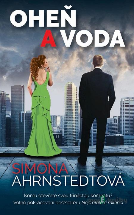 Oheň a voda - Simona Ahrnstedt Oheň a voda - Simona Ahrnstedt
