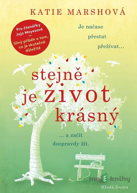 Stejně je život krásný - Katie Marsh Stejně je život krásný - Katie Marsh