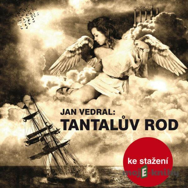 Tantalův rod - Jan Vedral