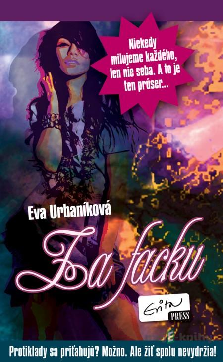 Za facku - Eva Urbaníková Za facku - Eva Urbaníková
