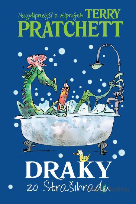 Draky zo Strašihradu - Terry Pratchett Draky zo Strašihradu - Terry Pratchett