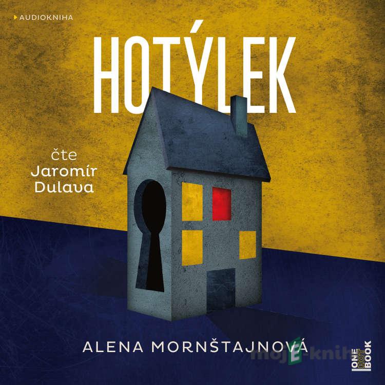 Hotýlek - Alena Mornštajnová Hotýlek - Alena Mornštajnová