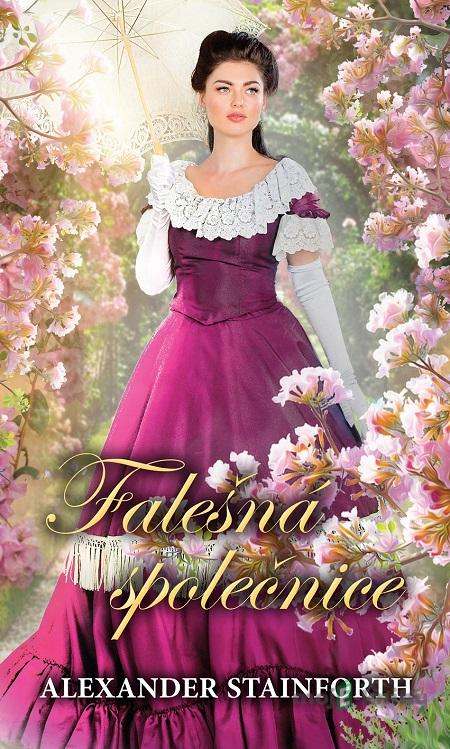 Falešná společnice - Alexander Stainforth Falešná společnice - Alexander Stainforth