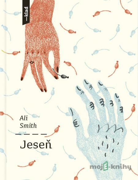 Jeseň - Ali Smith Jeseň - Ali Smith