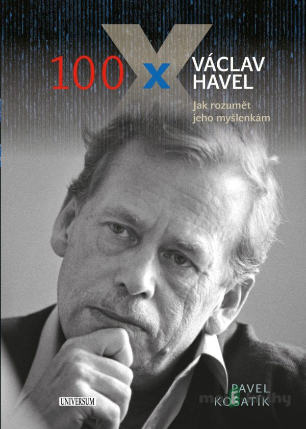 100 x Václav Havel - Pavel Kosatík